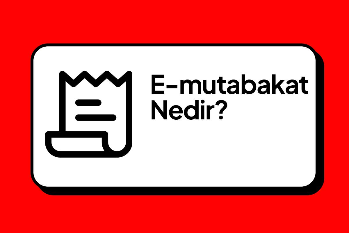 e-mutabakat nedir